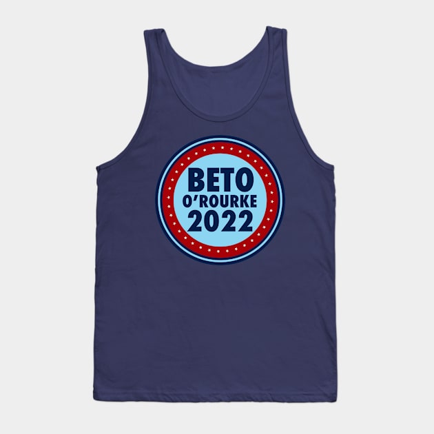 Beto O'Rourke 2022 Texas Election Tank Top by epiclovedesigns